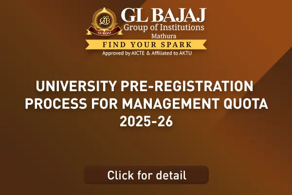 University Pre-Registration Process 2025 | GL Bajaj Group of Institutions, Mathura
